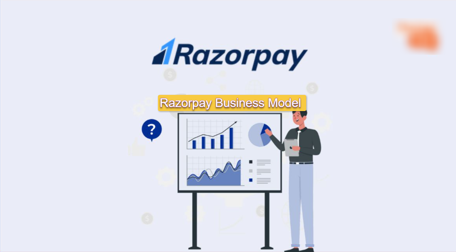 Understanding the Razorpay Business Model and its Impact on Fintech